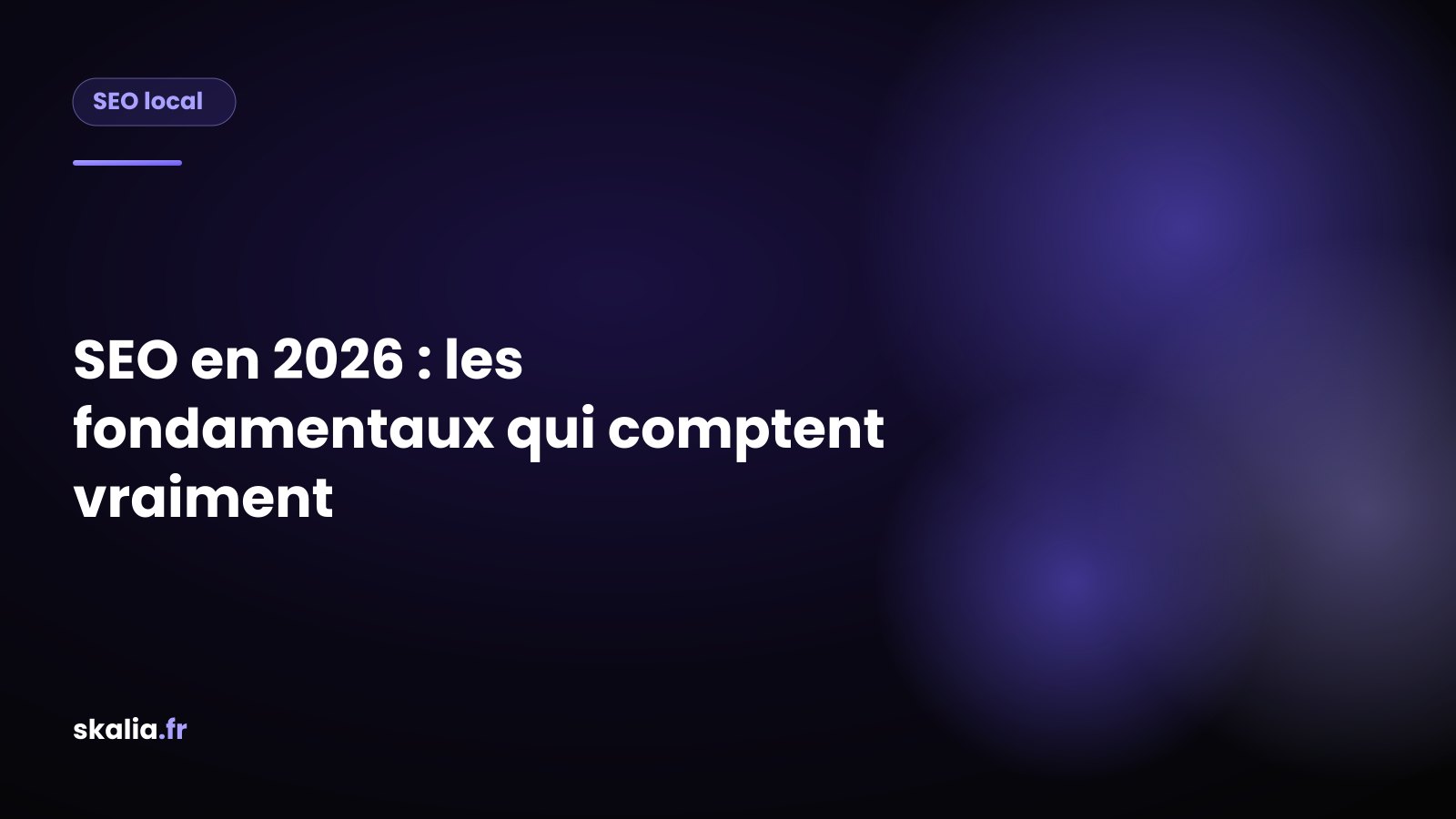 Checklist des piliers du SEO 2026 pour une PME : intention, contenu utile, E-E-A-T, technique et GEO