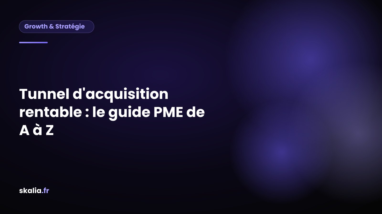 Schéma des 5 étapes d'un tunnel d'acquisition rentable pour une PME